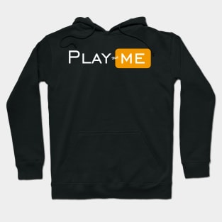 Play with me Hoodie